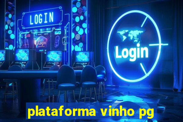 plataforma vinho pg